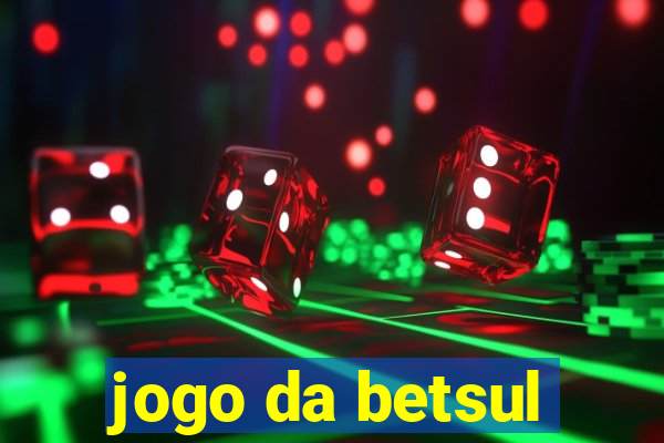 jogo da betsul